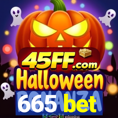 665 bet